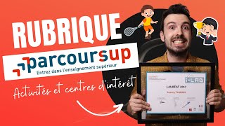 TERMINALE  🏆Quoi remplir dans la rubrique quotActivités et centres dintérêtquot sur Parcoursup 2024 [upl. by Nnairrehs509]