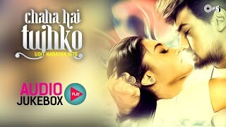 Udit Narayan Hits Songs Non Stop  Audio Jukebox  Chaha Hai Tujhko [upl. by Marabelle]