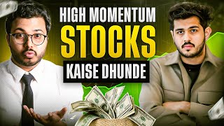 High Momentum Stocks Kaise Dhunde  Ft thehardikbhatia  Vibhor Varshney [upl. by Atnuhs]