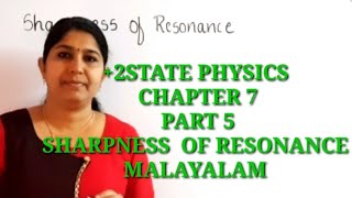 2 PHYSICS  SHARPNESS OF RESONANCE AC CURRENT MALAYALAM [upl. by Nnylylloh317]