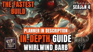 INDEPTH GUIDE OF THE BEST SPEED FARM Build  WHIRLWIND Barb Diablo 4 Season 4 [upl. by Ajit]