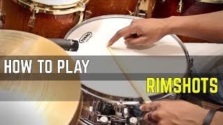 HOW To PLAY RIMSHOTS  Types And Uses BEGINNER amp INTERMEDIATE [upl. by Eidnil316]