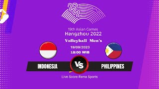 🔴INDONESIA VS PHILIPPINES  VOLLEYBALL MENS  ASIAN GAMES 2022  LIVE SCORE [upl. by Kluge124]