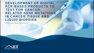 Development of digital PCR‑based‑products to test for cancer‑related gene mutations [upl. by Josiah]