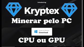 Kryptex  Minerar pelo PC 20 mil satoshis minimo saque [upl. by Allan]