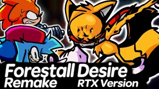 Forestall Desire Remake RTX  Friday Night Funkin [upl. by Llemrej393]