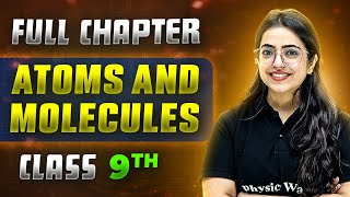 Atoms And Molecules FULL CHAPTER  Class 9th Science  Chapter 3  Neev [upl. by Werdnaed618]