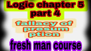 Logic chapter five5 fallacy fresh man course part 2 Logic fresh man course chapter 5 in Amharic [upl. by Assyle215]