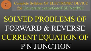 Lec31 Solved Problem on Diode Current Equation and Depletion Width  EDE  R K Classes  Hindi [upl. by Eimmak]