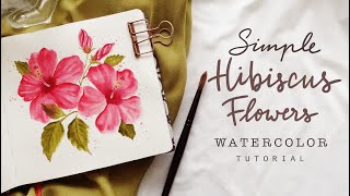 Easy Hibiscus Flowers Step by Step Watercolor Tutorial [upl. by Jordanson]