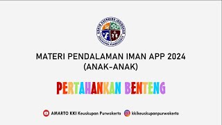 Materi Pendalaman Iman APP Anakanak  Game Mempertahankan Benteng  KKI Keuskupan Purwokerto [upl. by Najram648]