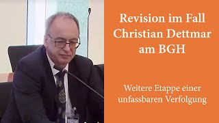 Update zum Fall Christian Dettmar – Bericht zur Revisionsverhandlung am BGH [upl. by Roderich]