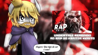 UNDERTALE REAGINDO AO RAP DO KRATOS  GOD OF WAR KaitoOFC [upl. by Eniamreg]