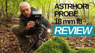 A field review of the Astrhori 18mm f8 probe lens [upl. by Necila269]