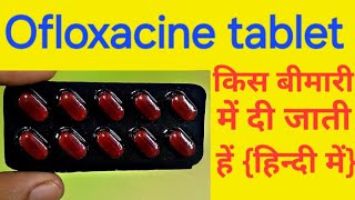 Ofloxacine tablet ip 200mg in hindi  ofloxacine tablet uses  zenflox 200  oflomac 200 oflox 200 [upl. by Goldston]