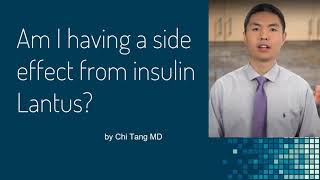 Am I having a side effect from insulin Lantus glargine [upl. by Draner]