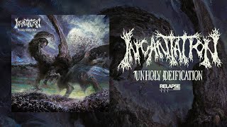 INCANTATION  Unholy Deification FULL ALBUM STREAM [upl. by Stoll653]