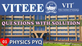 VITEEE Questions with solution  Physics  How to score 95 in VITEEE  Part 01 [upl. by Fanny478]