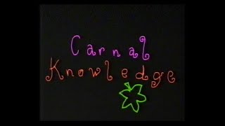 Channel 4  Carnal Knowledge  12th  13th February 1993 [upl. by Idas]