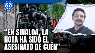 quotA 54 días de violencia en Sinaloa suman 325 asesinatosquot Adrián López [upl. by Milstone]