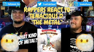 Rappers React To Tenacious D quotThe Metal [upl. by Asiret]