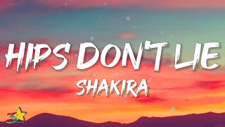 Shakira  Hips Dont Lie Lyrics feat Wycleaf Jean [upl. by Ardnaeed]