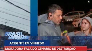 Moradora fala do cenário de destruição após queda de avião em Vinhedo  SP  Brasil Urgente [upl. by Rabin]