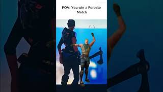 POV you win a Fortnite match [upl. by Fuld]