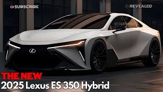 The AllNew 2025 Lexus ES 350 Hybrid Revolutionizing Luxury [upl. by Scrogan655]