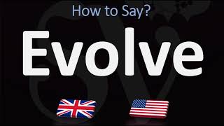 How to Pronounce Evolve CORRECTLY UK Vs US Pronunciation Guide [upl. by Nnayram]