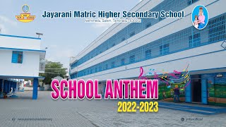 SCHOOL ANTHEM 20222023 JAYARANI MATRICHR SECSCHOOL  SALEM  NETHIMEDU [upl. by Sellers]