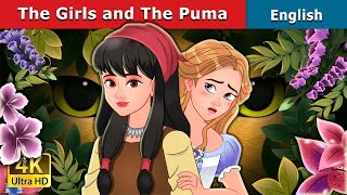 The Girls and the Puma  Stories for Teenagers  EnglishFairyTales [upl. by Fabrianne]