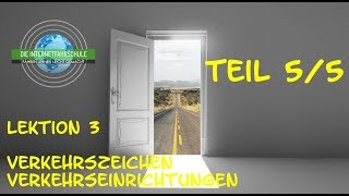 Theorieunterricht Fahrschule Lektion 3  Teil 55 VerkehrszeichenVerkehrseinrichtungen [upl. by Gawlas267]