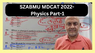 SZABMU MDCAT 2022  Part 1  Physics  Solution Discussion and Analysis  SZABMUMDCAT2024 [upl. by Refinnaej]