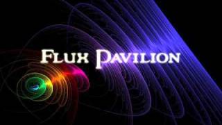 Flux Pavilion  Twilight [upl. by Damara977]