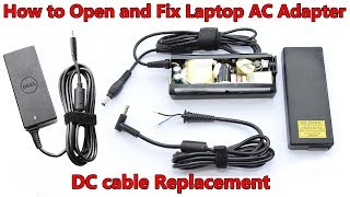 How to Open and Fix Laptop AC Adapter without Damaging DC cable and Capacitors Replacement [upl. by Nahpos35]