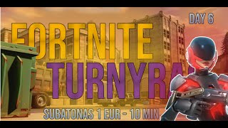 MEDUČIO FORTNITE TORNAMENTAS SUBATONAS 6 diena [upl. by Chicoine]