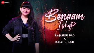 Benaam Ishq  Lyrical  Ilzaam  Rajashri Bag  Rajat Ghosh [upl. by Hcirdeirf]