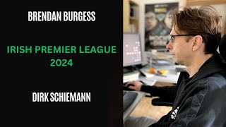 Irish Premier League Dirk Schiemann vs Brendan Burgess [upl. by Aynot]