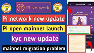 pi network new update  pi kyc and mainnet migration update l pi open mainnet launch date [upl. by Loralyn]