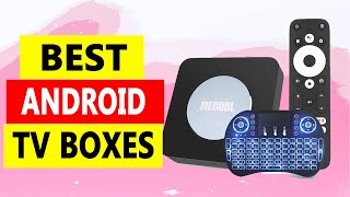 Top 3 Best Android TV Boxes 2025 [upl. by Taka]