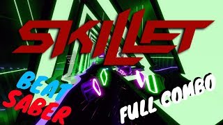 beat saber Skillet  Back From The Dead expert FC [upl. by Ailero]