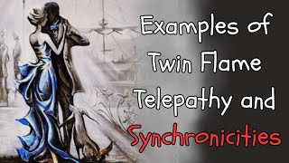 Examples of Twin Flame Telepathy and Synchronicities [upl. by Gwen334]