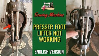 ✅ SEWING MACHINE PRESSER FOOT LIFTER NOT WORKING  ENGLISH VERSION  SINGER MACHINE [upl. by Atteuqram]