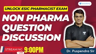 NonPharma Question Discussion  ESIC Pharmacist  ESIC 2023  By Dr Puspendra Sir [upl. by Tham303]