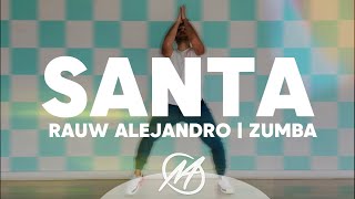 🪽 SANTA TikTok  Rauw Alejandro  Reggaeton  Mauri Alejandro  Coreografía de Zumba [upl. by Dnamra]