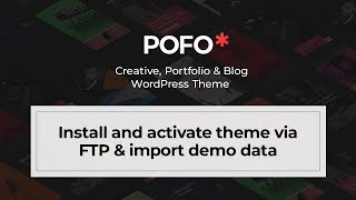 Install and activate POFO WordPress theme via FTP amp import demo data [upl. by Ecnatsnok]