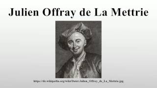 Julien Offray de La Mettrie [upl. by Suruat]