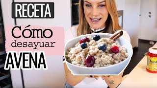 DESAYUNO FIT como desayunar AVENA  vikikacosta [upl. by Ynamad]