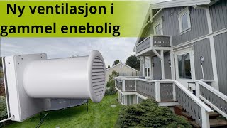 Miniventilasjon romventilator Arida Venti 160 i eldre enebolig med dårlig ventilasjon og tynn vegg [upl. by Uticas]